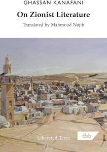 On Zionist Literature Ghassan Kanafani